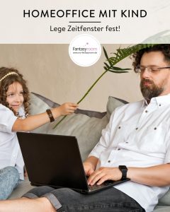 Tipps für Homeoffice mit Kind